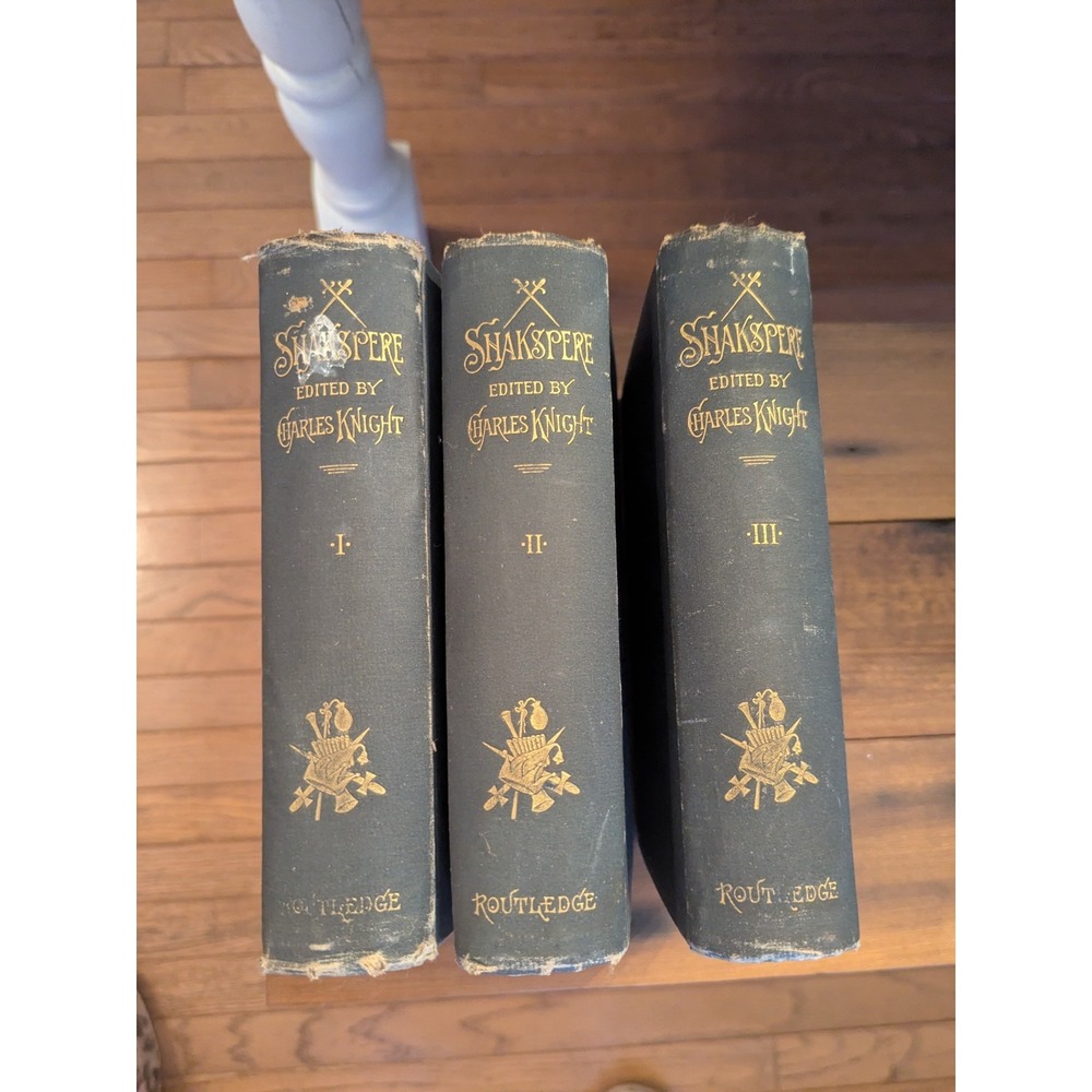 The Works Of William Shakspere Edited By Charles Knight In 3 Volumes Routledge